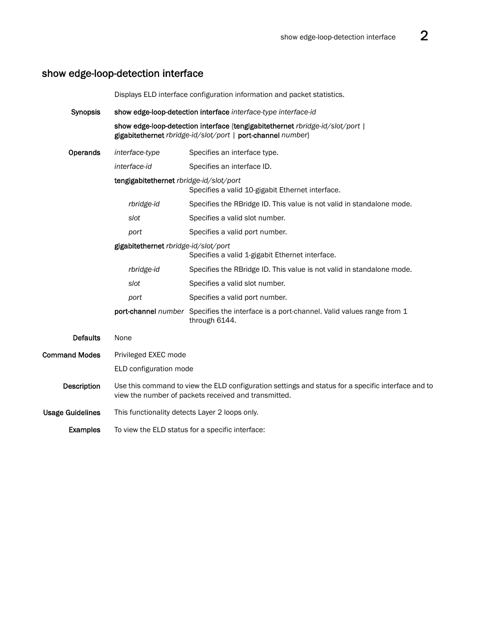 Show edge-loop-detection interface, W edge-loop-detection interface | Brocade Network OS Command Reference v4.1.0 User Manual | Page 785 / 1418