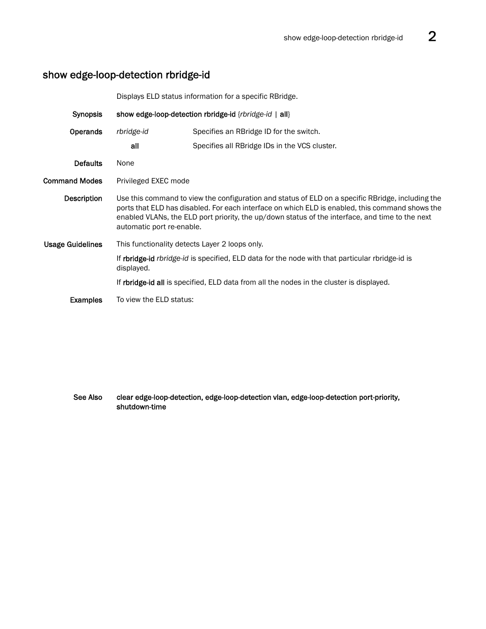 Show edge-loop-detection rbridge-id | Brocade Network OS Command Reference v4.1.0 User Manual | Page 787 / 1418