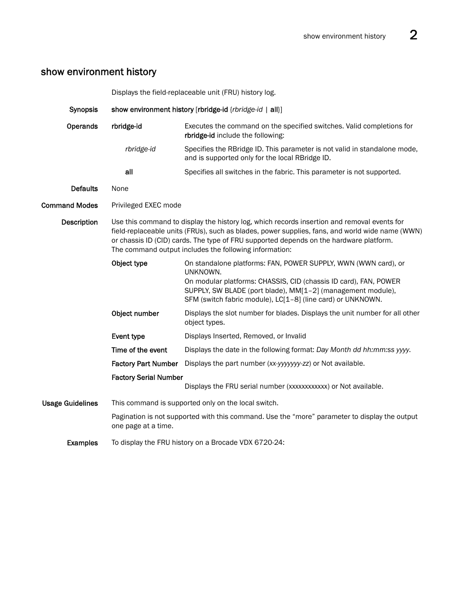 Show environment history | Brocade Network OS Command Reference v4.1.0 User Manual | Page 789 / 1418