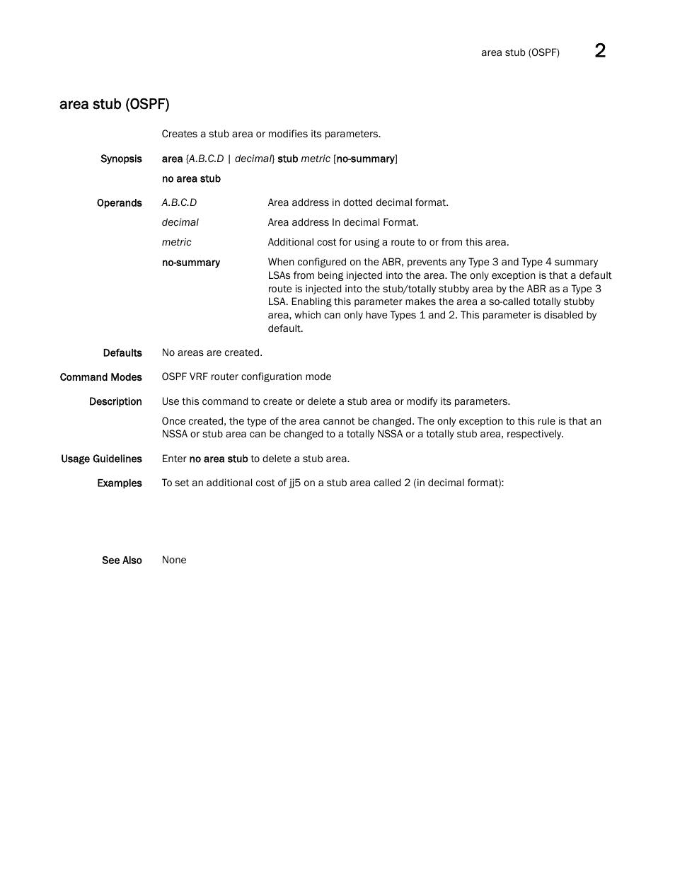 Area stub (ospf) | Brocade Network OS Command Reference v4.1.0 User Manual | Page 79 / 1418