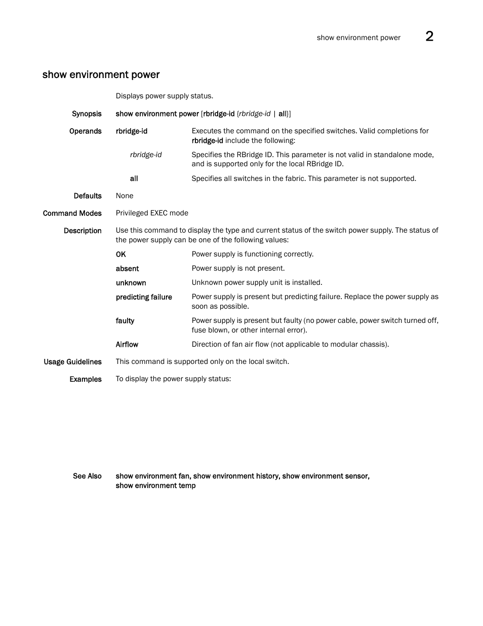 Show environment power, Show environment power, sho, W environment power | Brocade Network OS Command Reference v4.1.0 User Manual | Page 791 / 1418