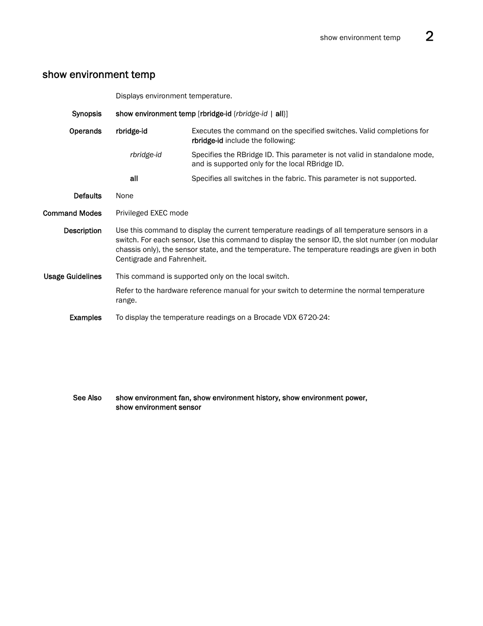 Show environment temp | Brocade Network OS Command Reference v4.1.0 User Manual | Page 793 / 1418