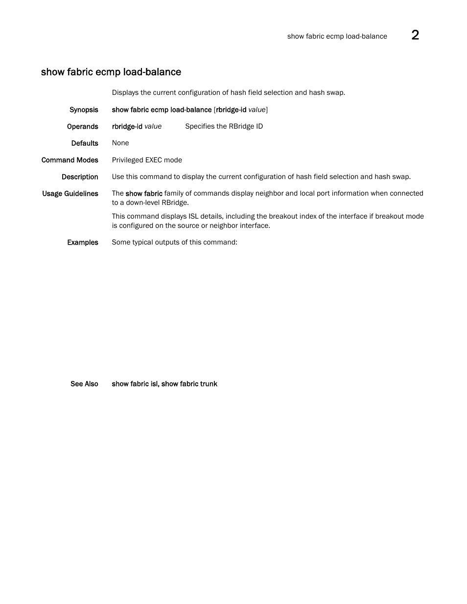 Show fabric ecmp load-balance | Brocade Network OS Command Reference v4.1.0 User Manual | Page 795 / 1418