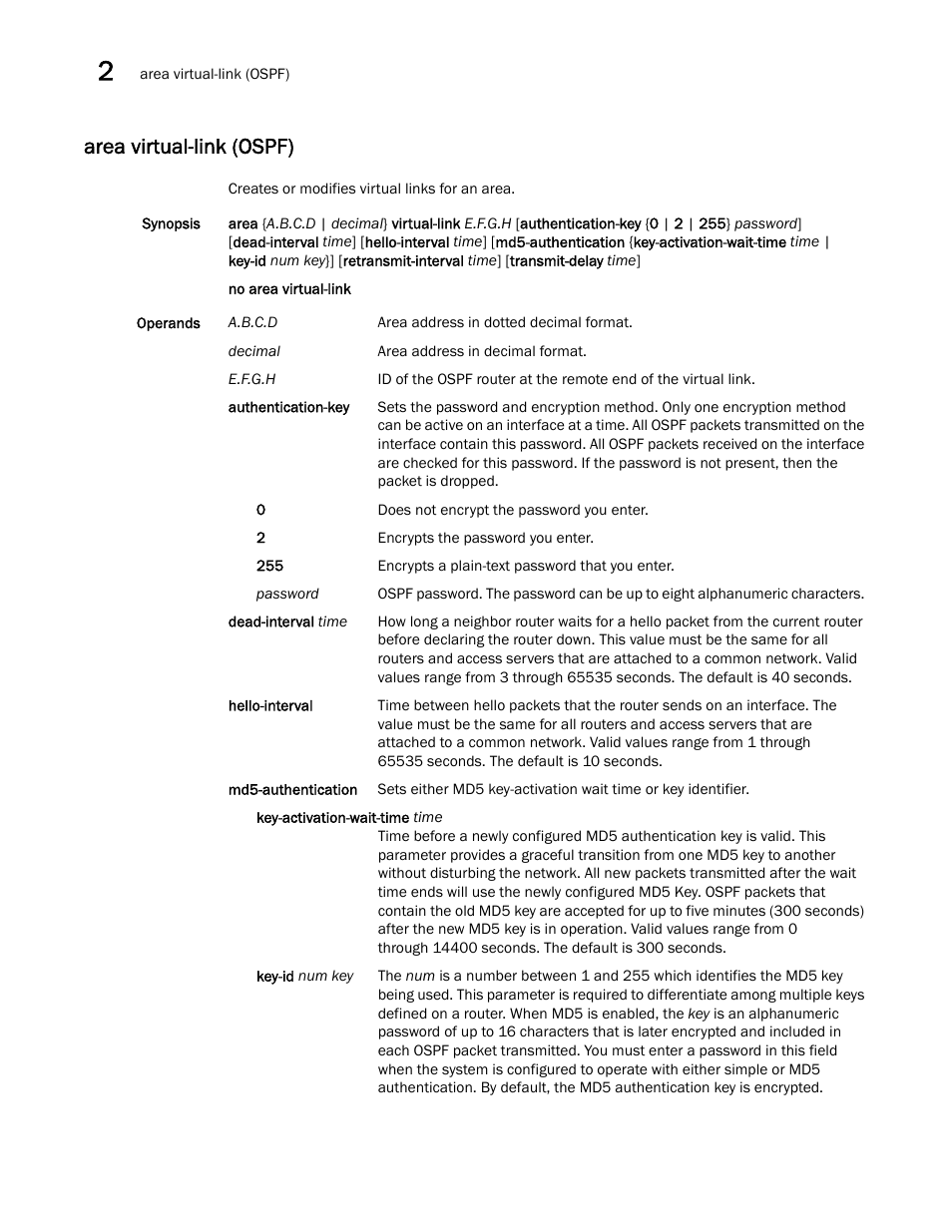 Area virtual-link (ospf) | Brocade Network OS Command Reference v4.1.0 User Manual | Page 80 / 1418