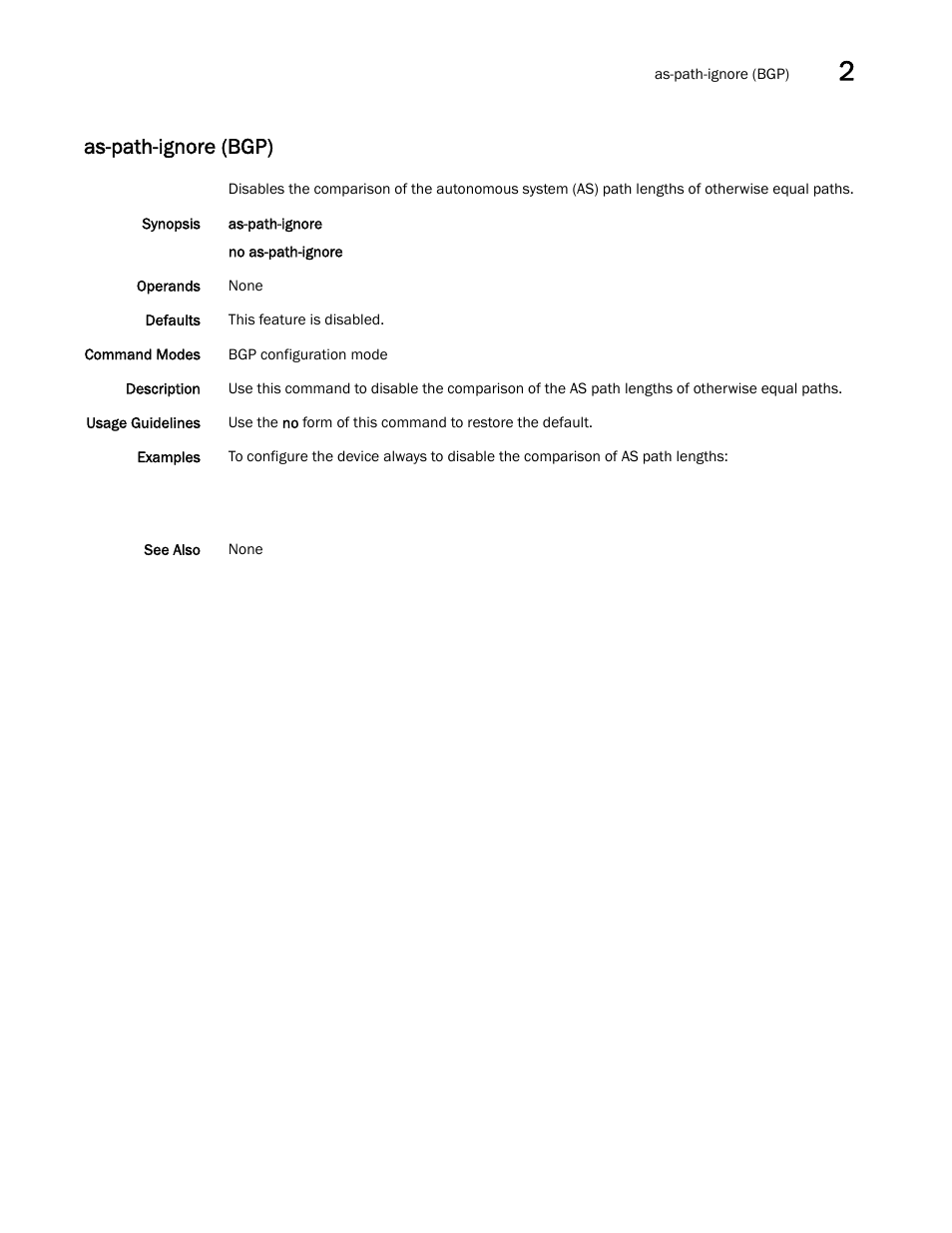 As-path-ignore (bgp) | Brocade Network OS Command Reference v4.1.0 User Manual | Page 83 / 1418