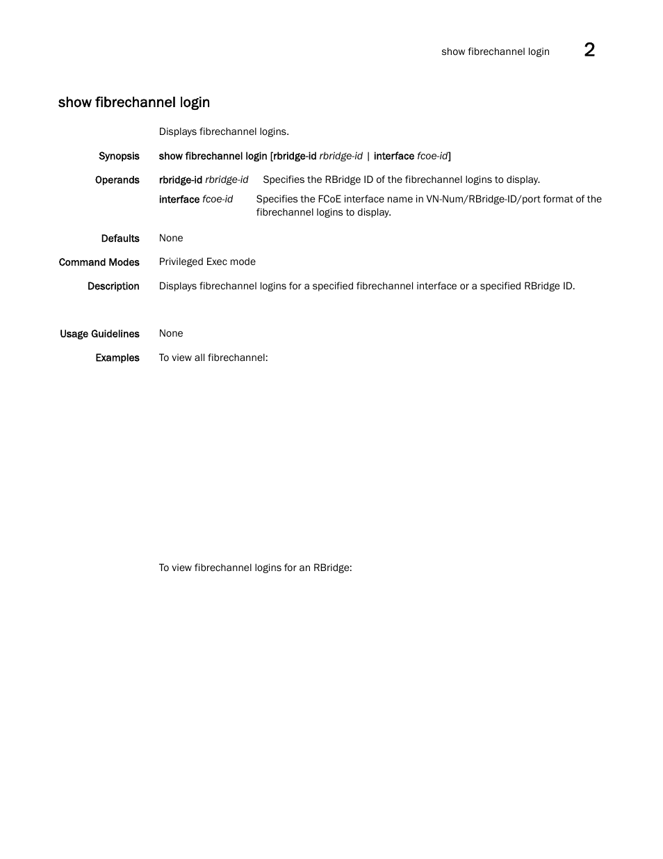 Show fibrechannel login | Brocade Network OS Command Reference v4.1.0 User Manual | Page 835 / 1418