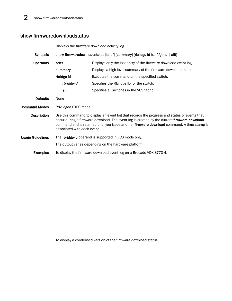 Show firmwaredownloadstatus, Ow firmwaredownloadstatus | Brocade Network OS Command Reference v4.1.0 User Manual | Page 840 / 1418