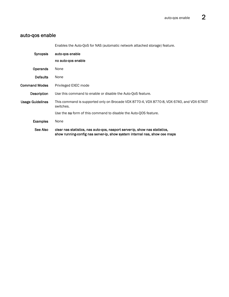 Auto-qos enable | Brocade Network OS Command Reference v4.1.0 User Manual | Page 85 / 1418