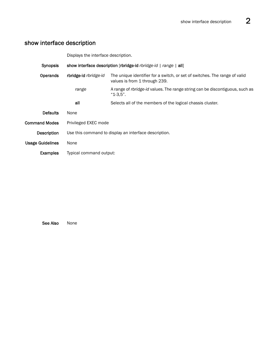 Show interface description | Brocade Network OS Command Reference v4.1.0 User Manual | Page 851 / 1418