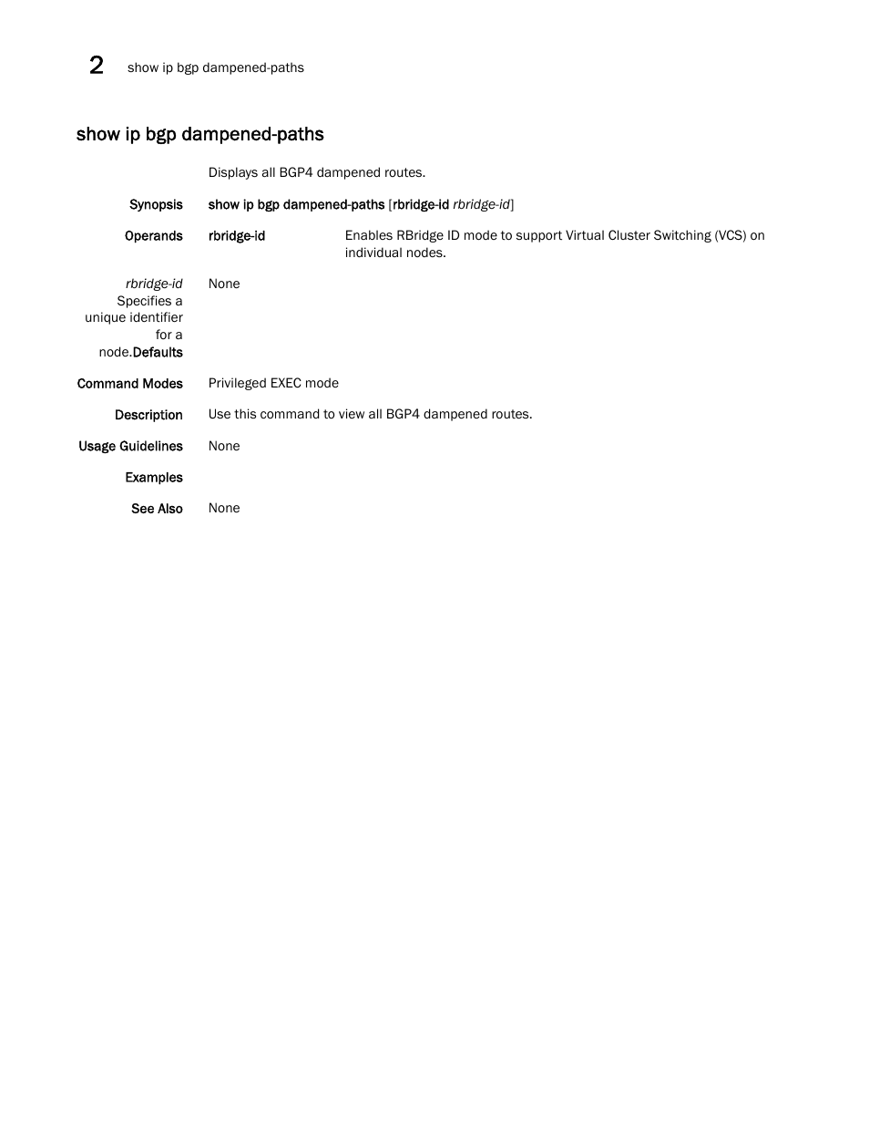 Show ip bgp dampened-paths | Brocade Network OS Command Reference v4.1.0 User Manual | Page 868 / 1418