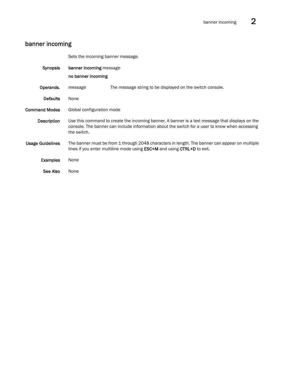 Banner incoming | Brocade Network OS Command Reference v4.1.0 User Manual | Page 87 / 1418