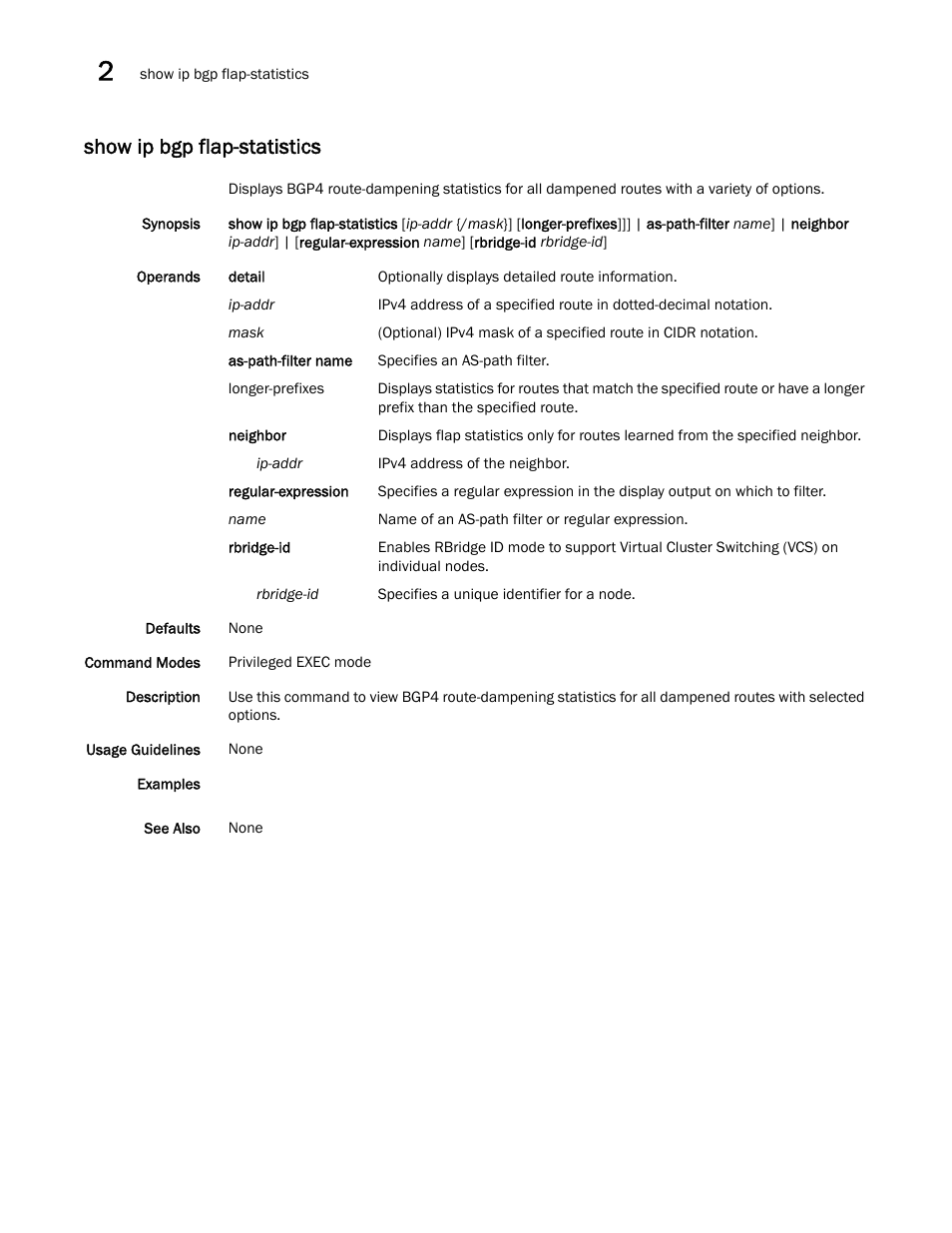 Show ip bgp flap-statistics | Brocade Network OS Command Reference v4.1.0 User Manual | Page 870 / 1418