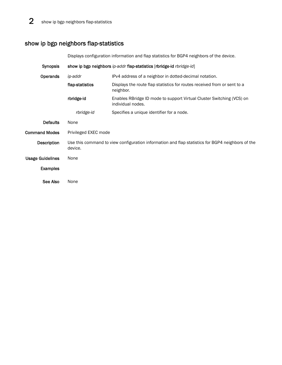 Show ip bgp neighbors flap-statistics | Brocade Network OS Command Reference v4.1.0 User Manual | Page 874 / 1418