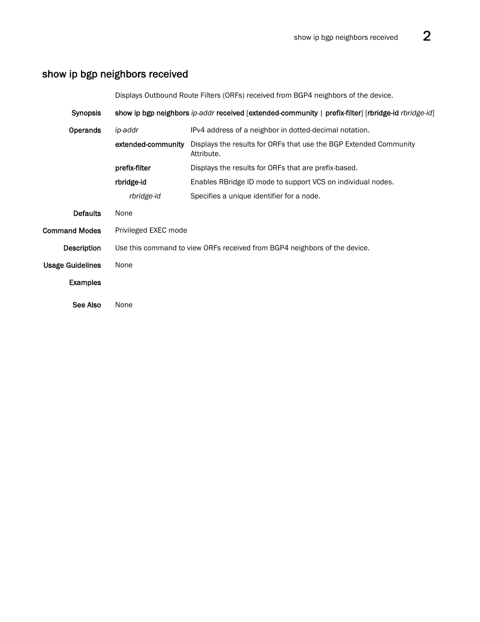 Show ip bgp neighbors received | Brocade Network OS Command Reference v4.1.0 User Manual | Page 875 / 1418