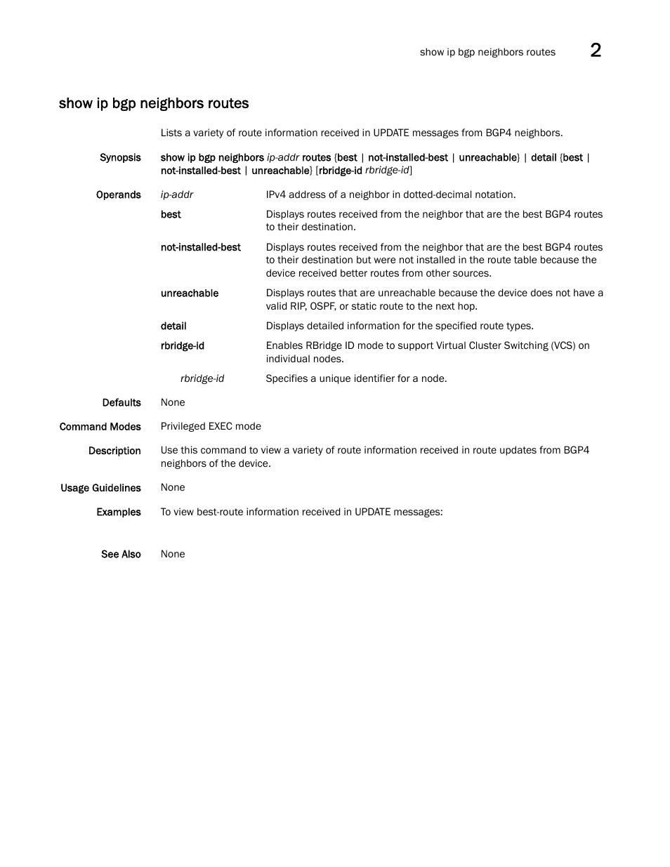 Show ip bgp neighbors routes | Brocade Network OS Command Reference v4.1.0 User Manual | Page 877 / 1418