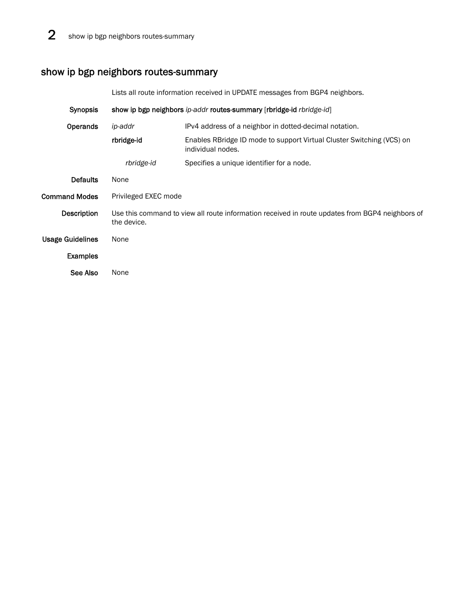 Show ip bgp neighbors routes-summary | Brocade Network OS Command Reference v4.1.0 User Manual | Page 878 / 1418