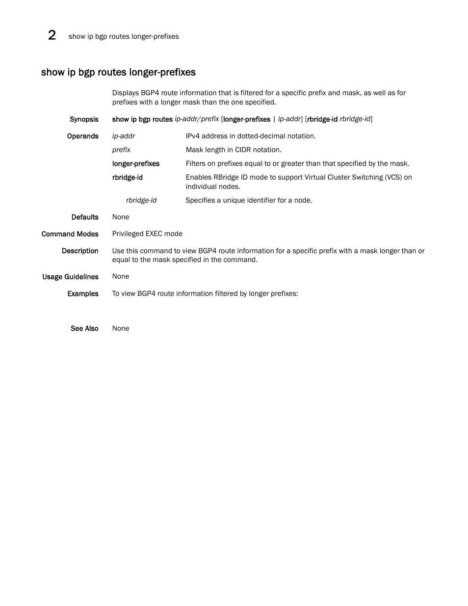 Show ip bgp routes longer-prefixes | Brocade Network OS Command Reference v4.1.0 User Manual | Page 886 / 1418