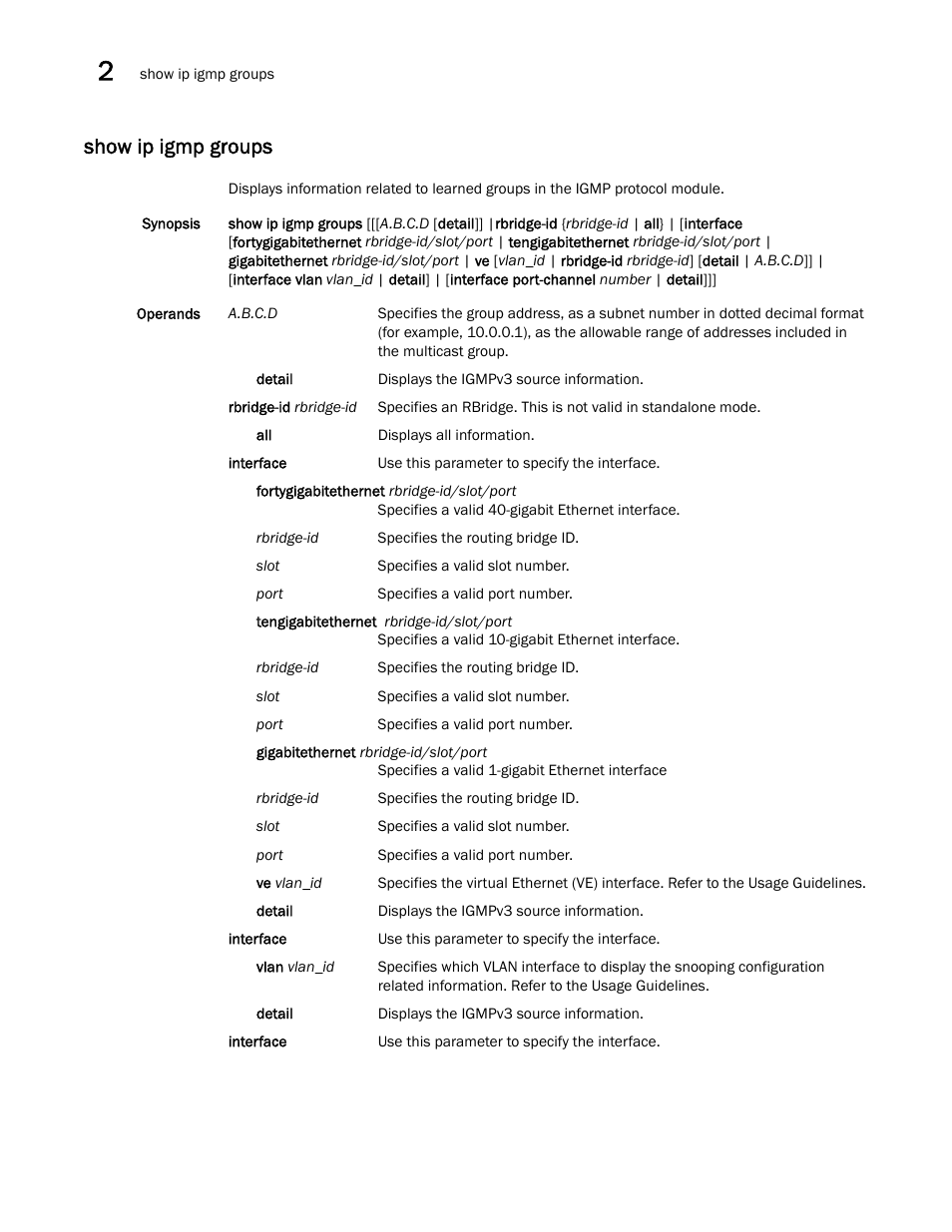 Show ip igmp groups | Brocade Network OS Command Reference v4.1.0 User Manual | Page 896 / 1418