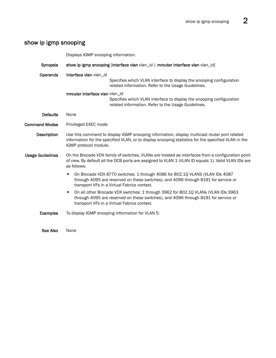 Show ip igmp snooping, W ip igmp snooping | Brocade Network OS Command Reference v4.1.0 User Manual | Page 901 / 1418