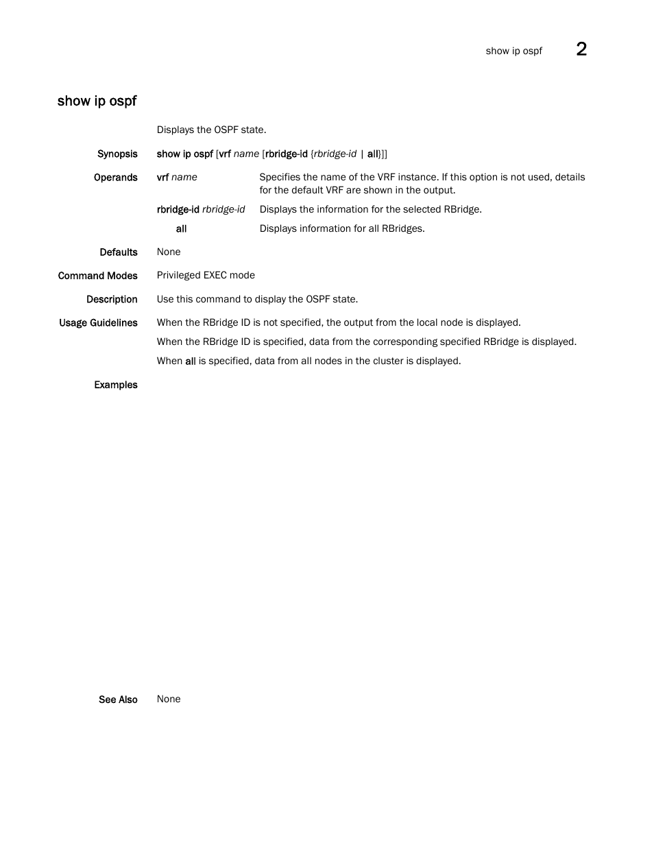 Show ip ospf | Brocade Network OS Command Reference v4.1.0 User Manual | Page 909 / 1418