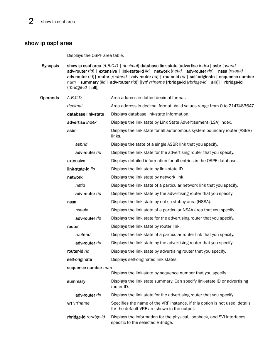 Show ip ospf area | Brocade Network OS Command Reference v4.1.0 User Manual | Page 910 / 1418