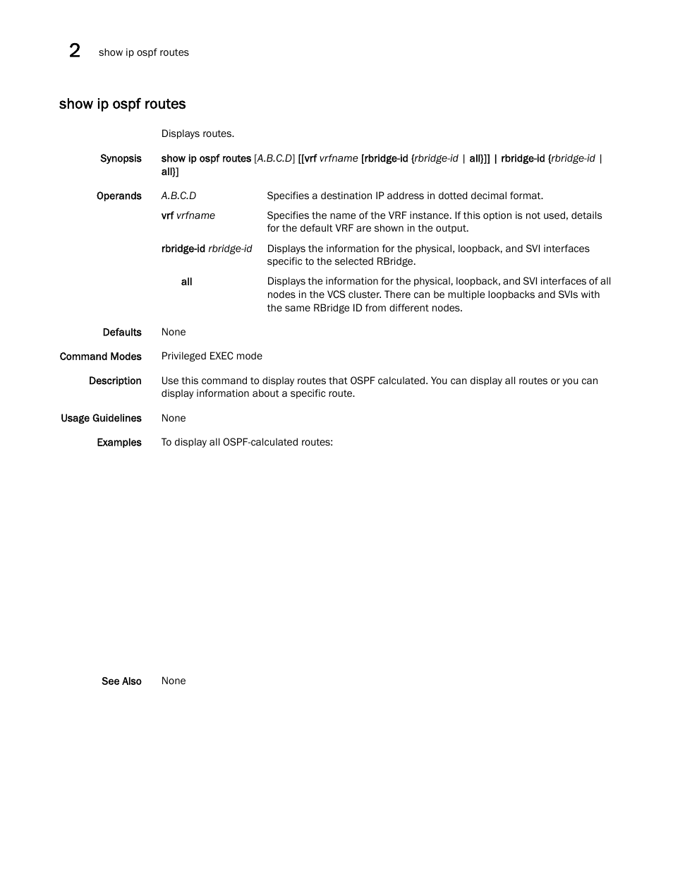 Show ip ospf routes | Brocade Network OS Command Reference v4.1.0 User Manual | Page 922 / 1418