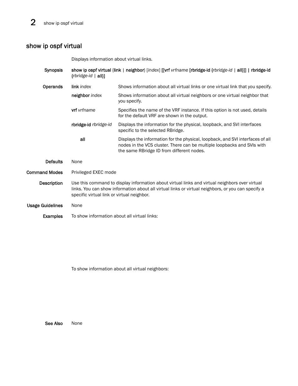 Show ip ospf virtual | Brocade Network OS Command Reference v4.1.0 User Manual | Page 926 / 1418