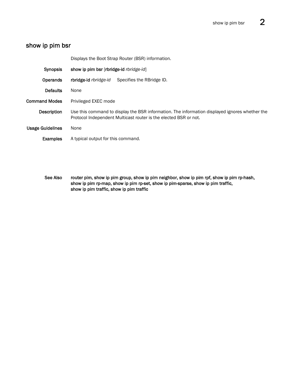 Show ip pim bsr | Brocade Network OS Command Reference v4.1.0 User Manual | Page 927 / 1418