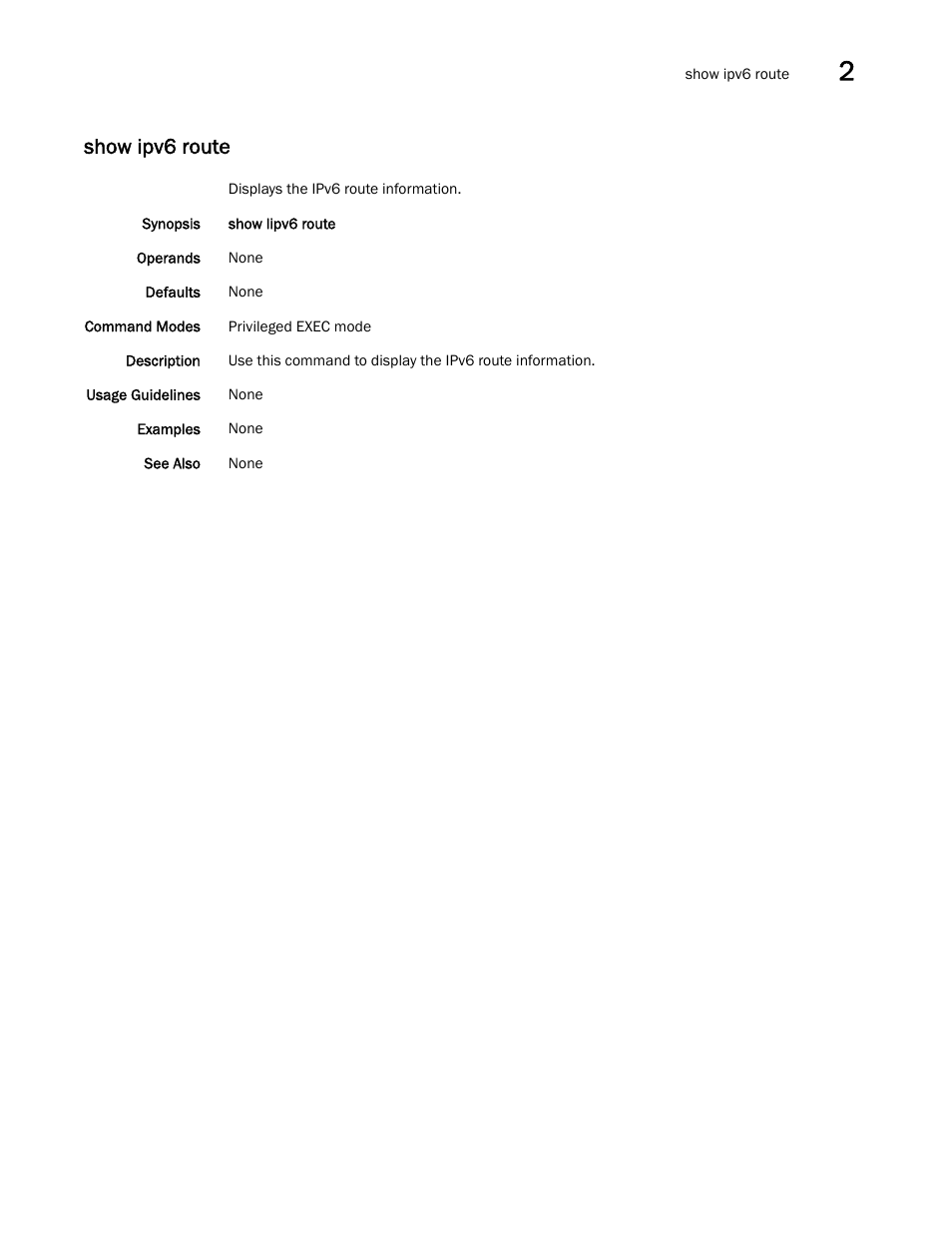 Show ipv6 route | Brocade Network OS Command Reference v4.1.0 User Manual | Page 941 / 1418