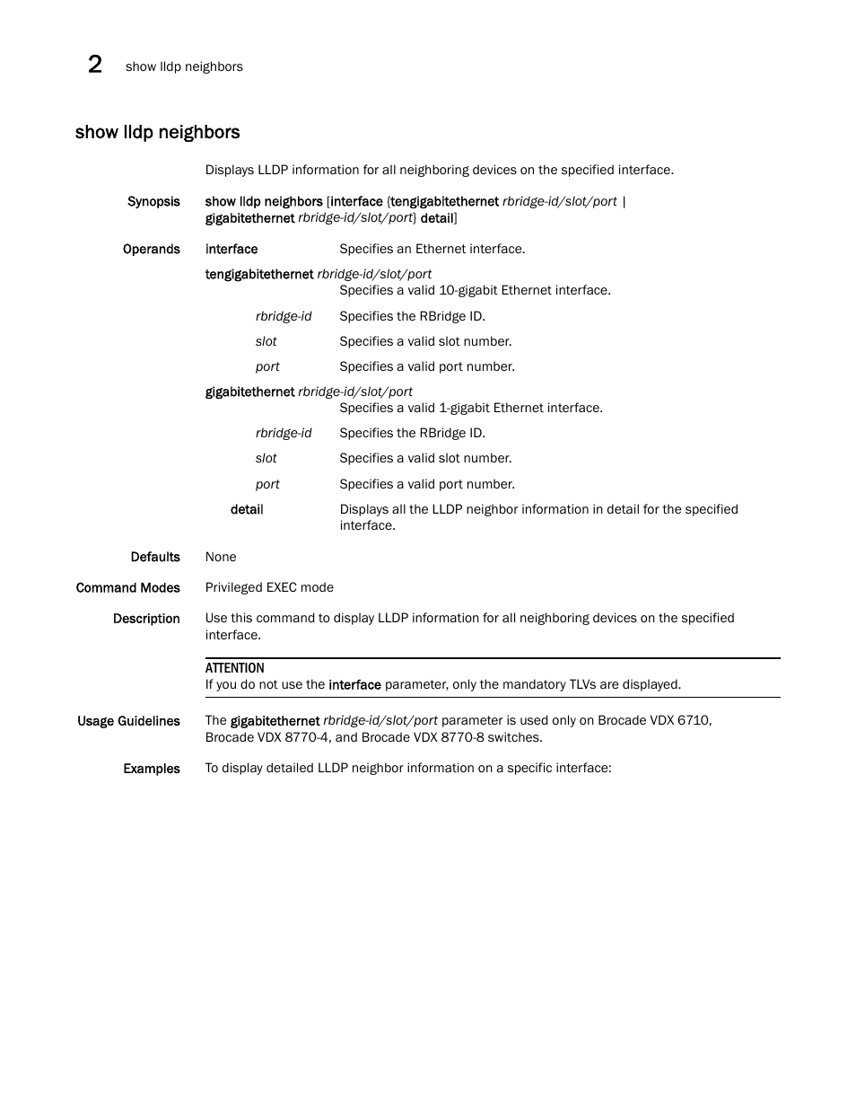 Show lldp neighbors | Brocade Network OS Command Reference v4.1.0 User Manual | Page 950 / 1418