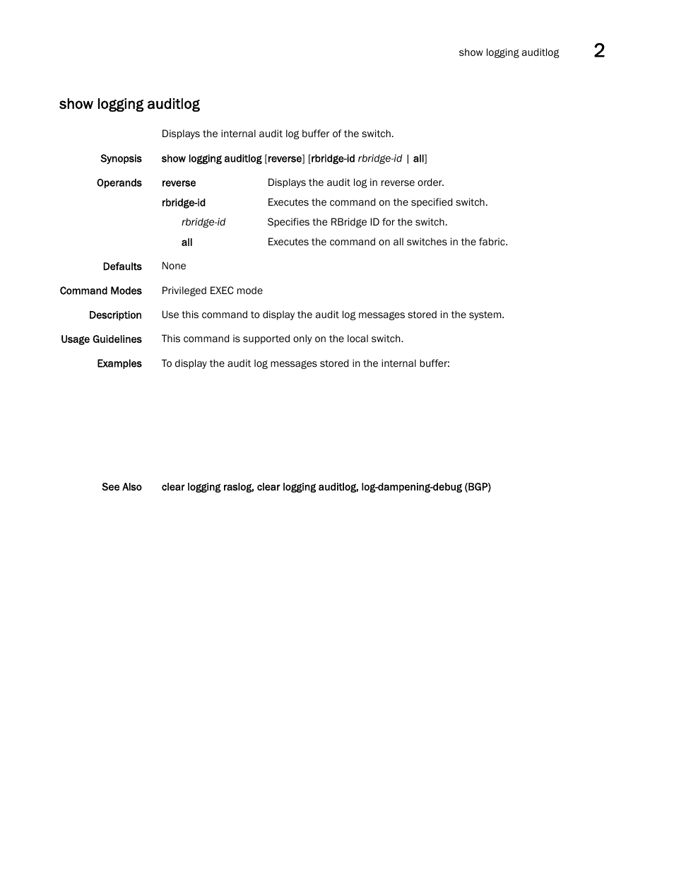 Show logging auditlog | Brocade Network OS Command Reference v4.1.0 User Manual | Page 953 / 1418