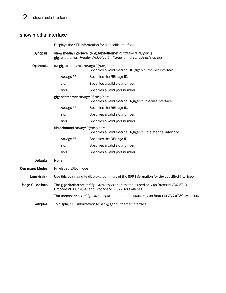 Show media interface | Brocade Network OS Command Reference v4.1.0 User Manual | Page 960 / 1418