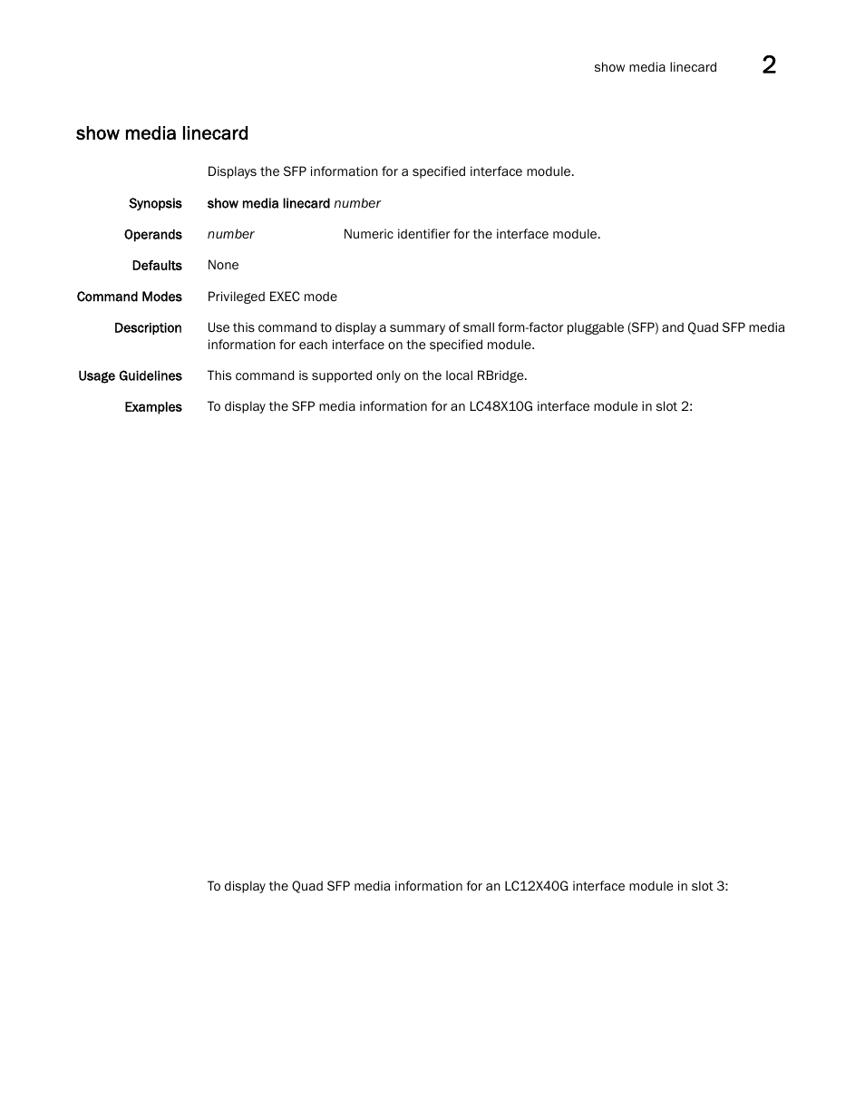Show media linecard | Brocade Network OS Command Reference v4.1.0 User Manual | Page 963 / 1418