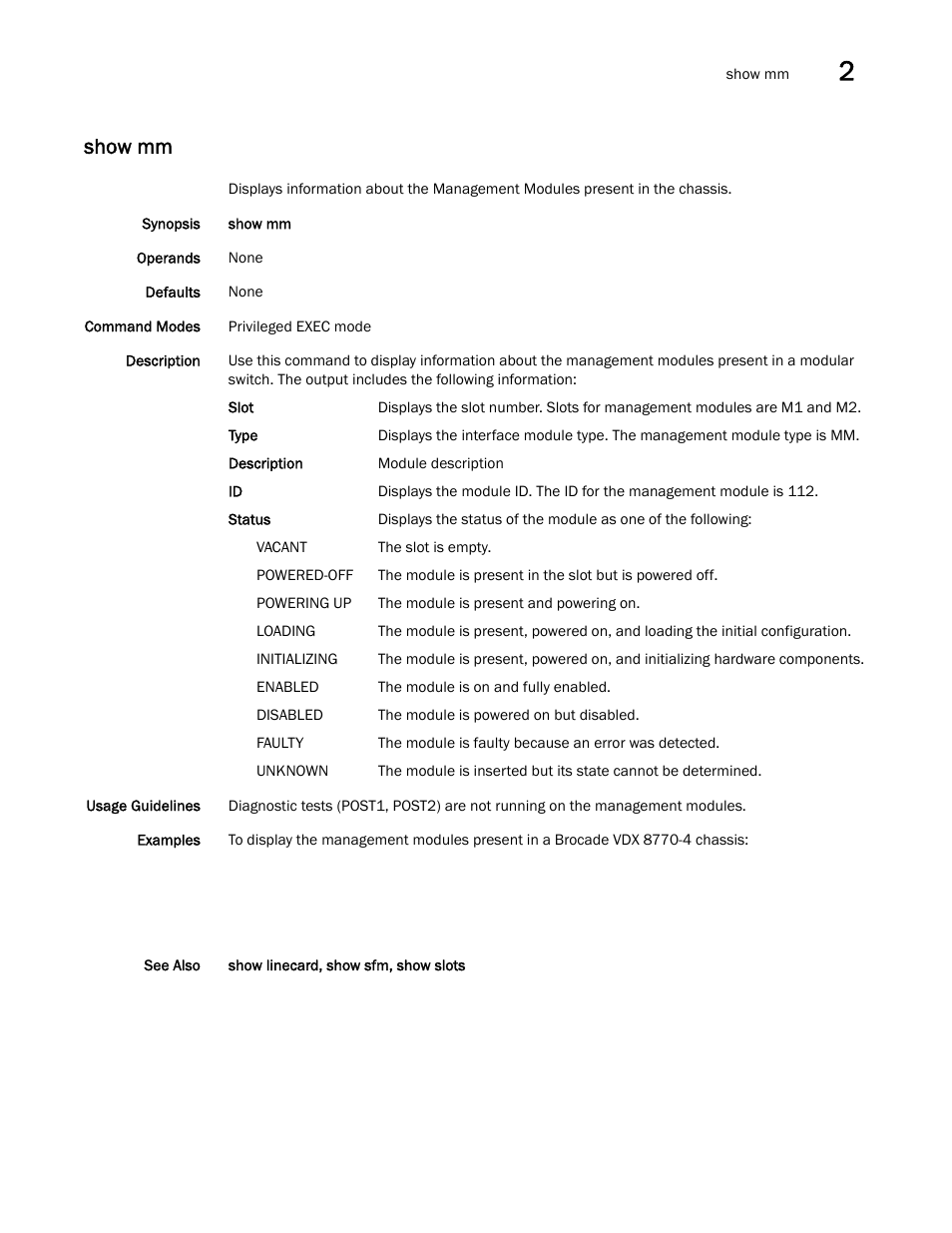 Show mm | Brocade Network OS Command Reference v4.1.0 User Manual | Page 965 / 1418