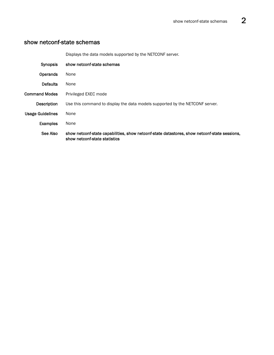 Show netconf-state schemas, W netconf-state schemas | Brocade Network OS Command Reference v4.1.0 User Manual | Page 977 / 1418