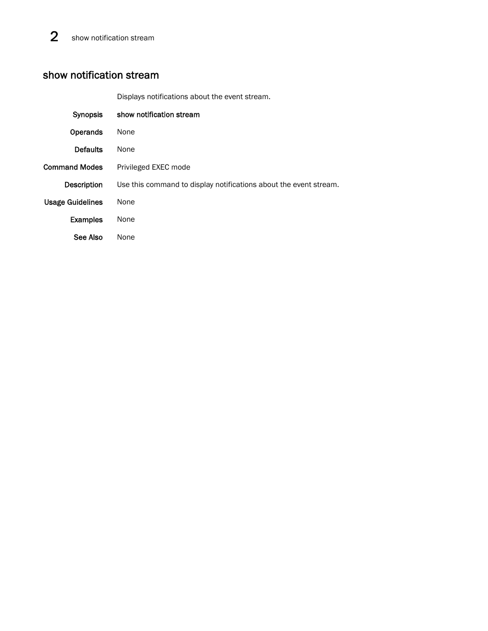 Show notification stream | Brocade Network OS Command Reference v4.1.0 User Manual | Page 980 / 1418