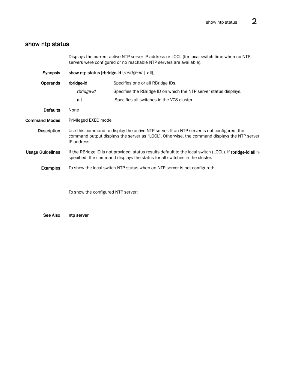 Show ntp status | Brocade Network OS Command Reference v4.1.0 User Manual | Page 981 / 1418