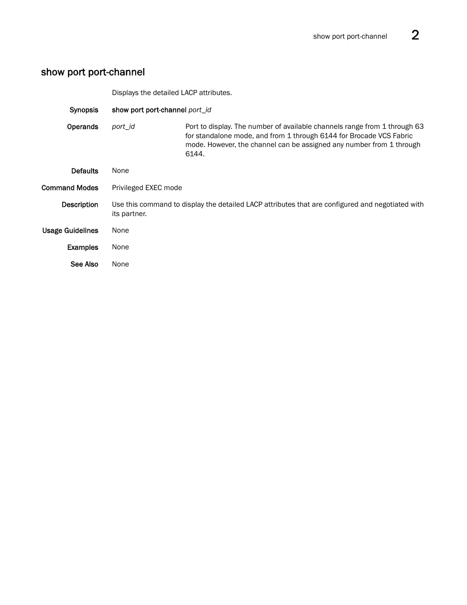 Show port port-channel | Brocade Network OS Command Reference v4.1.0 User Manual | Page 985 / 1418