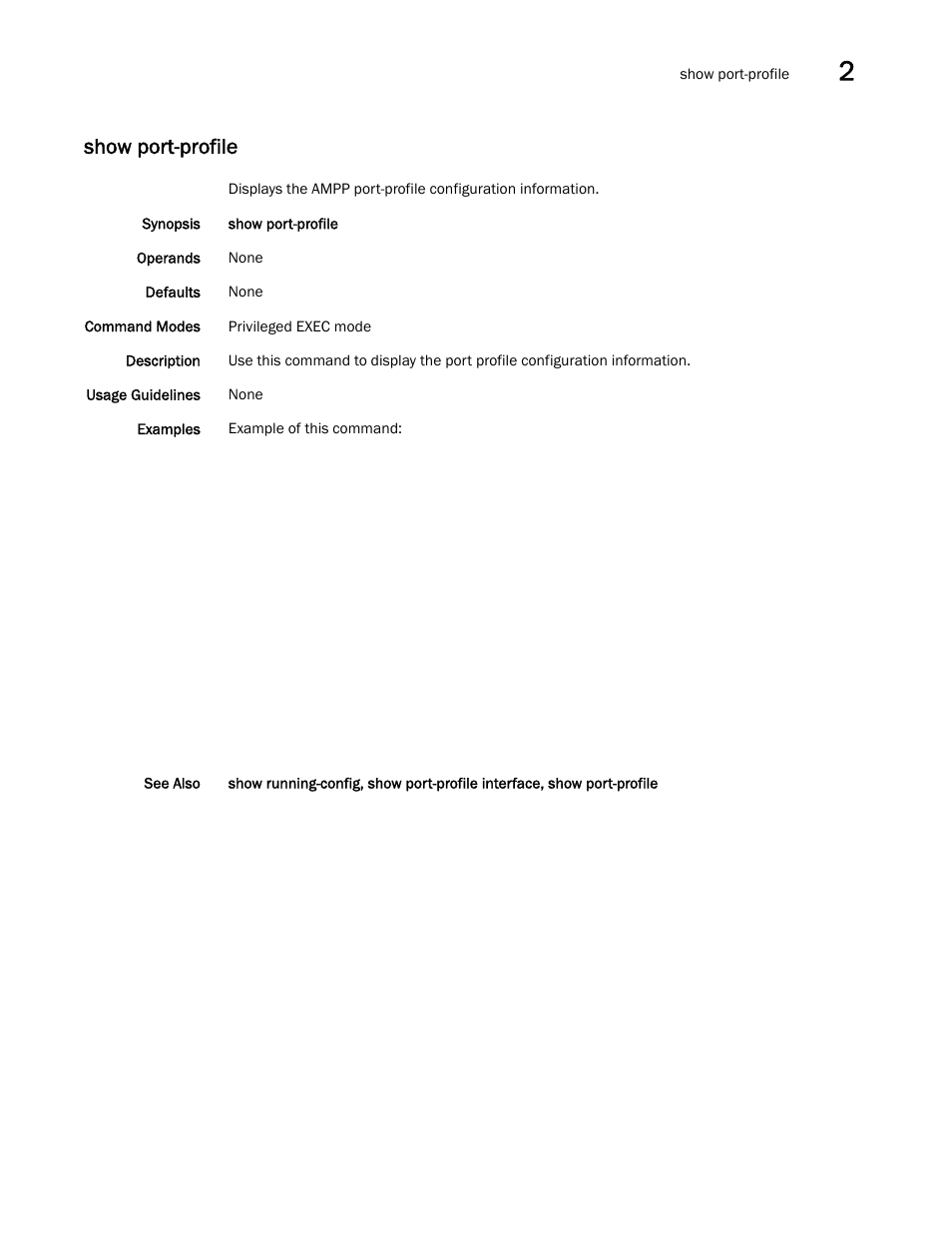 Show port-profile | Brocade Network OS Command Reference v4.1.0 User Manual | Page 987 / 1418