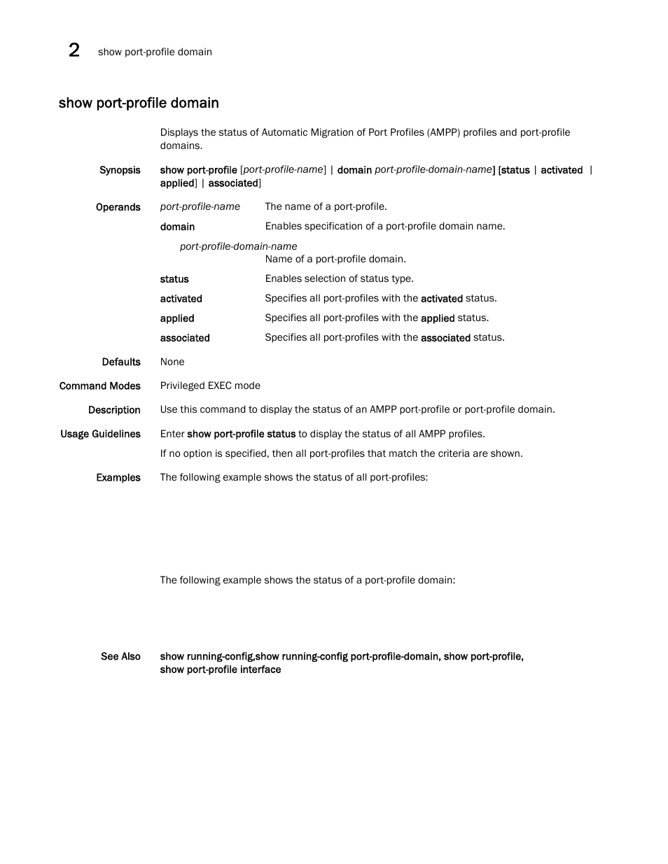 Show port-profile domain | Brocade Network OS Command Reference v4.1.0 User Manual | Page 988 / 1418