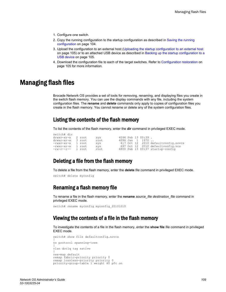 Managing flash files, Listing the contents of the flash memory, Deleting a file from the flash memory | Renaming a flash memory file, Viewing the contents of a file in the flash memory | Brocade Network OS Administrator’s Guide v4.1.1 User Manual | Page 109 / 748