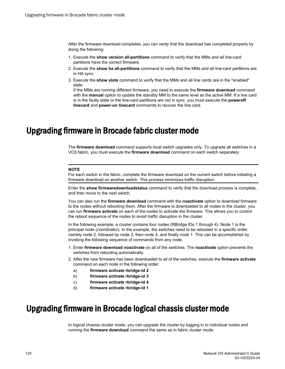 Upgrading firmware in brocade fabric cluster mode | Brocade Network OS Administrator’s Guide v4.1.1 User Manual | Page 120 / 748
