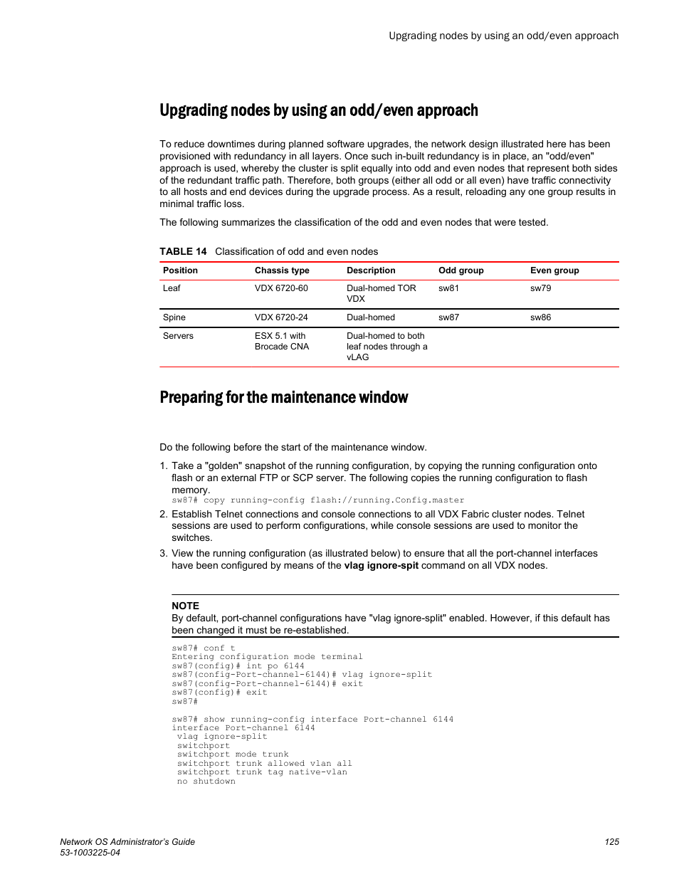 Upgrading nodes by using an odd/even approach, Preparing for the maintenance window | Brocade Network OS Administrator’s Guide v4.1.1 User Manual | Page 125 / 748