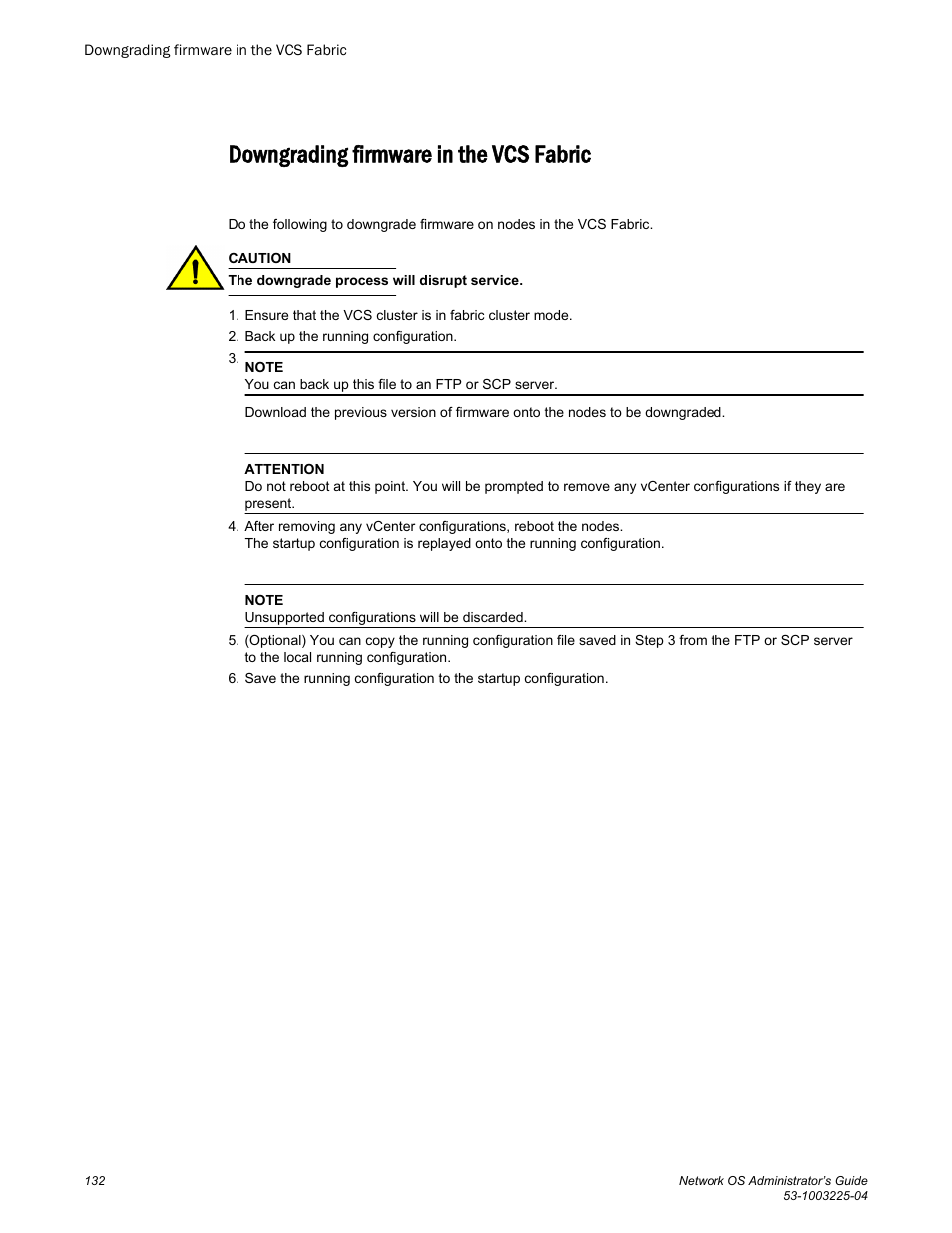 Downgrading firmware in the vcs fabric | Brocade Network OS Administrator’s Guide v4.1.1 User Manual | Page 132 / 748