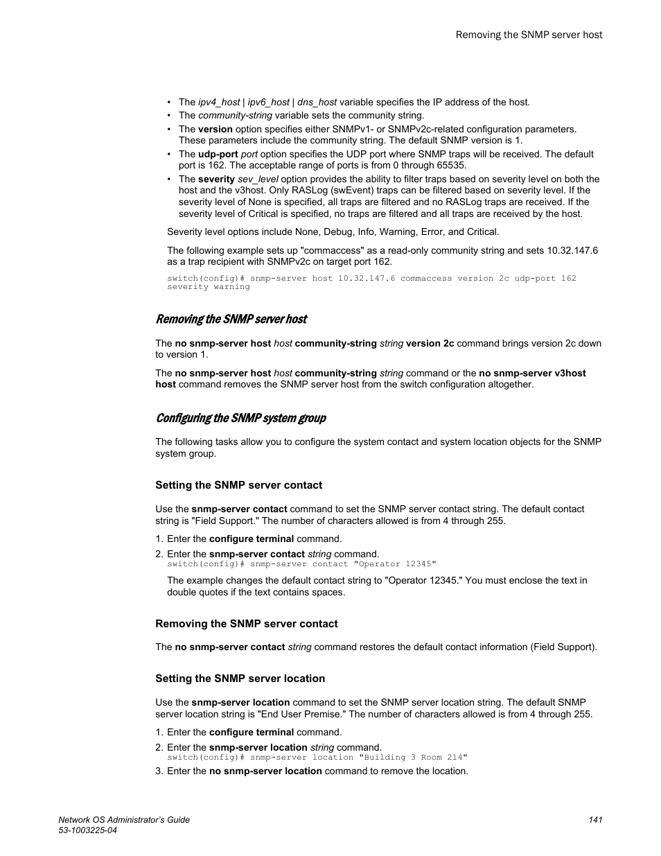 Removing the snmp server host, Configuring the snmp system group, Setting the snmp server contact | Removing the snmp server contact, Setting the snmp server location | Brocade Network OS Administrator’s Guide v4.1.1 User Manual | Page 141 / 748
