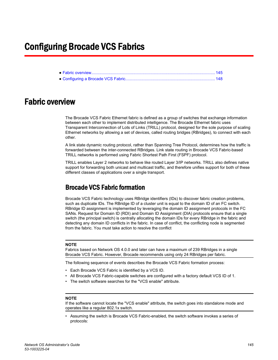 Configuring brocade vcs fabrics, Fabric overview, Brocade vcs fabric formation | Configuring, Brocade vcs fabrics, Refer to | Brocade Network OS Administrator’s Guide v4.1.1 User Manual | Page 145 / 748
