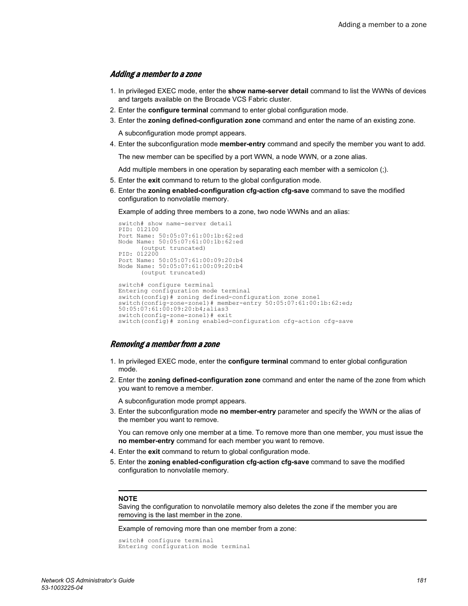 Adding a member to a zone, Removing a member from a zone | Brocade Network OS Administrator’s Guide v4.1.1 User Manual | Page 181 / 748