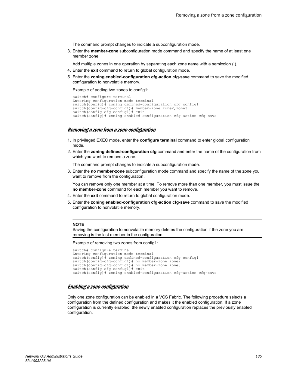 Removing a zone from a zone configuration, Enabling a zone configuration | Brocade Network OS Administrator’s Guide v4.1.1 User Manual | Page 185 / 748
