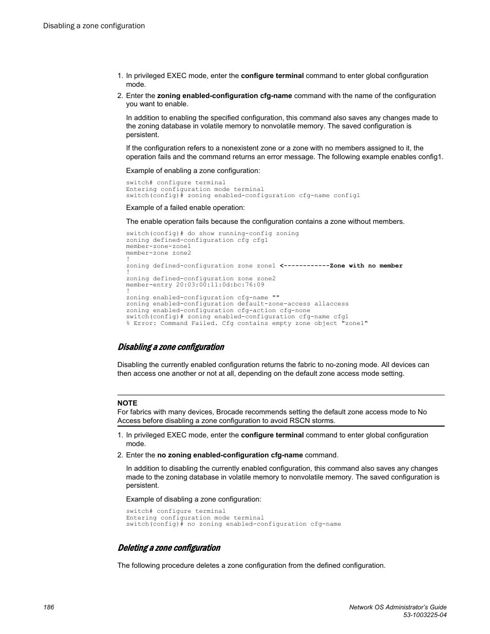 Disabling a zone configuration, Deleting a zone configuration | Brocade Network OS Administrator’s Guide v4.1.1 User Manual | Page 186 / 748