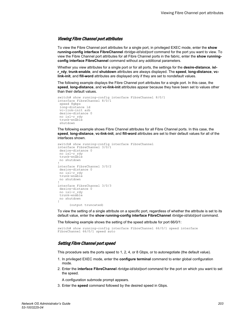 Viewing fibre channel port attributes, Setting fibre channel port speed | Brocade Network OS Administrator’s Guide v4.1.1 User Manual | Page 203 / 748